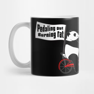 Pedaling out, Burning fat!! Mug